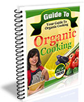 Guide To Organic Cooking